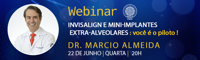 Webinar ABRALO Digital - Invisalign e mini-implantes extra-alveolares: você é o piloto!, Dr Marcio Almeida