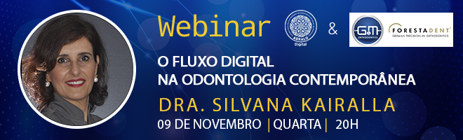 Webinar ABRALO Digital & G&M Orthodontics - O Fluxo Digital na Ortodontia Contemporânea, com Dra Silvana Kairalla