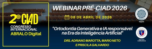ABRALO Digital recebe Drs. Adriano Marotta, Mario Neto e Priscila Galhardo - "Ortodontia Generativa e IA responsável na Era da Inteligência Artificial"